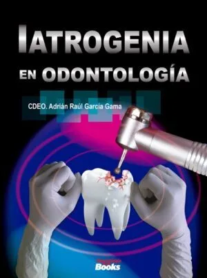 Iatrogenias en Odontología