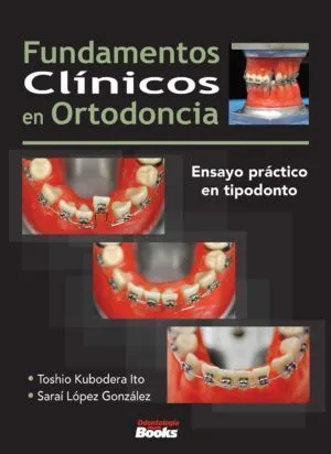 Fundamentos Clínicos en Ortodoncia
