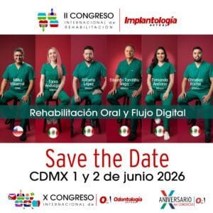 II Congreso Internacional de Implantología Actual – Rehabilitación y Flujo Digital / Junio 2026